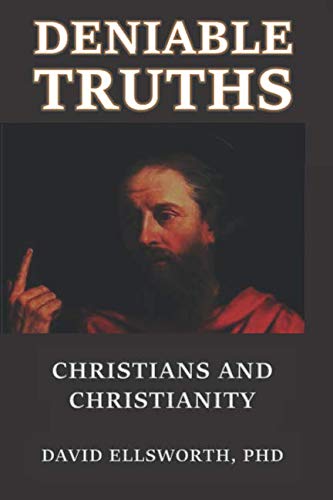 Stock image for Deniable Truths: Christians and Christianity for sale by Revaluation Books