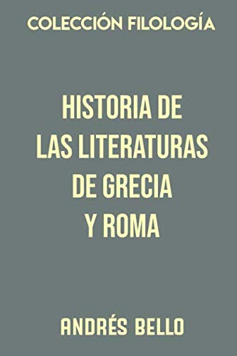 Stock image for Coleccin filologa. Historia de las literaturas de Grecia y Roma for sale by Revaluation Books
