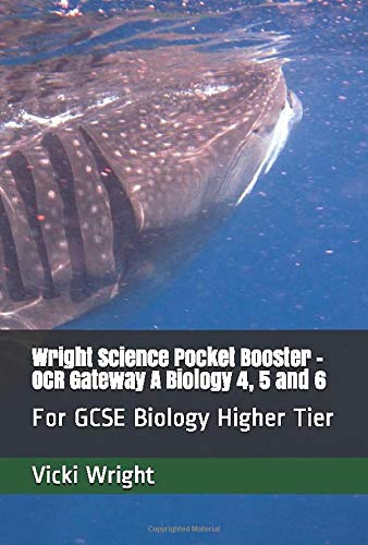 Beispielbild fr Wright Science Pocket Booster - OCR Gateway A Biology 4, 5 and 6: For GCSE Biology Higher Tier (Wright Science Biology Higher Pocket Boosters) zum Verkauf von WorldofBooks