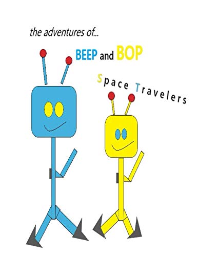 Stock image for The Adventures of Beep and Bop: Space Travelers for sale by Revaluation Books