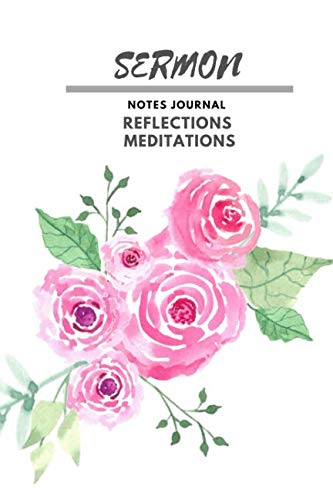 Stock image for Sermon Notes Journal Reflections Meditations: Inspirational Worship Tool To Record, Remember Your Ideas And Thoughts for sale by Revaluation Books