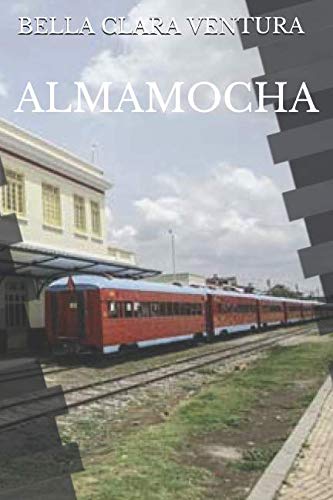 Imagen de archivo de ALMAMOCHA a la venta por Revaluation Books