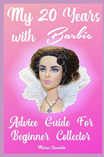 Beispielbild fr My 20 Years with Barbie: Advice Guide for Beginner Collectors zum Verkauf von California Books