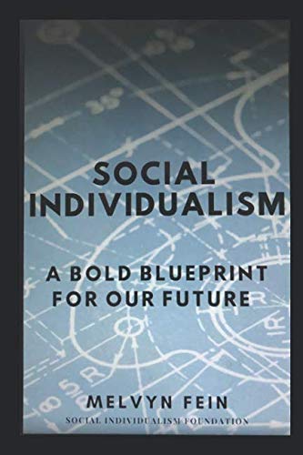 Stock image for Social Individualism: A Bold Blueprint for Our Future for sale by Revaluation Books