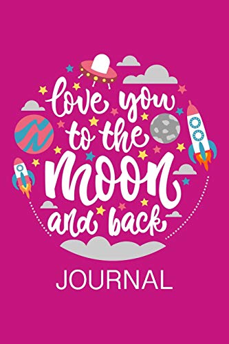 Beispielbild fr Love You to the Moon and Back : A Just Us Mother Daughter Journal zum Verkauf von Better World Books