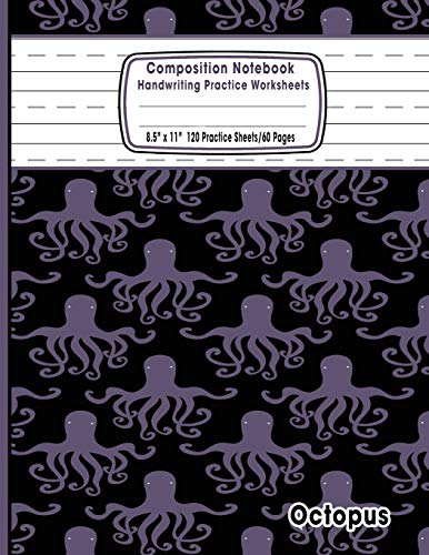 Beispielbild fr Composition Notebook Handwriting Practice Worksheets 8.5"x11" 120 Sheets/60 Octopus: Marine Life Octopus Ocean Animals Primary Composition Notebook: Free Handwriting Alphabet Letters Cursive Practice Penmanship Paper For Kids Students Grades K-2 and Up zum Verkauf von Revaluation Books
