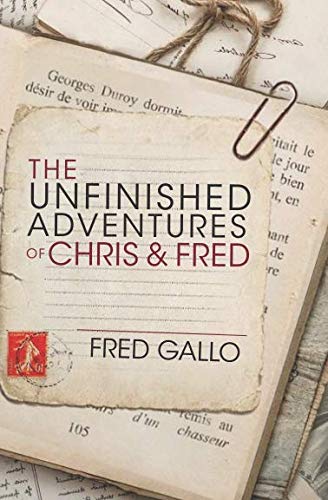 Imagen de archivo de The Unfinished Adventures of Chris and Fred a la venta por Revaluation Books