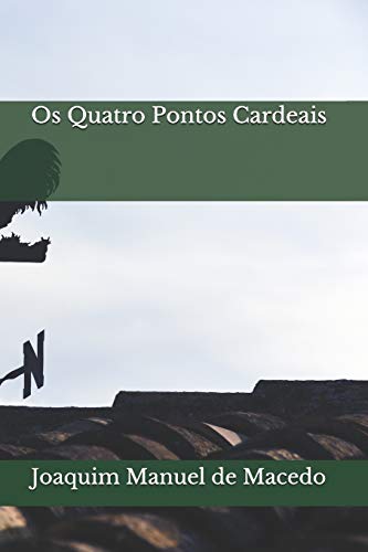 Stock image for Os Quatro Pontos Cardeais for sale by Revaluation Books