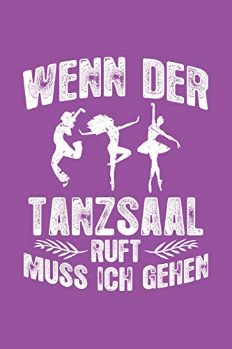 Beispielbild fr Der Tanzsaal ruft: Notizbuch fuer Taenzer Taenzer-in Mann Frau Tanz zum Verkauf von Revaluation Books