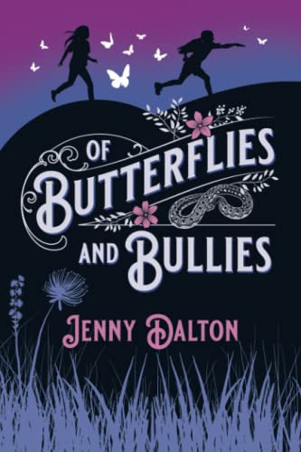 Stock image for Of Butterflies and Bullies for sale by BooksRun