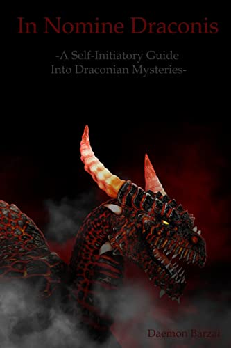 Beispielbild fr In Nomine Draconis: Self-Initiatory Guide into Draconian Mysteries zum Verkauf von Save With Sam