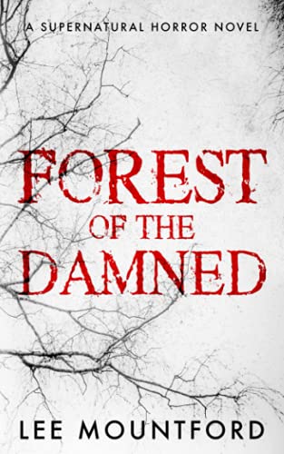 Stock image for Forest of the Damned (Supernatural Horror Novel Series) for sale by Decluttr