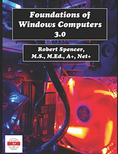 Beispielbild fr Foundations of Windows Computers 3. 0 zum Verkauf von Better World Books