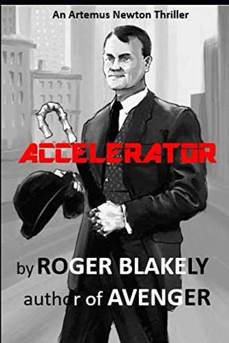 Stock image for Accelerator: LARGE PRINT EDITION (An Artemus Newton Thriller) for sale by Revaluation Books