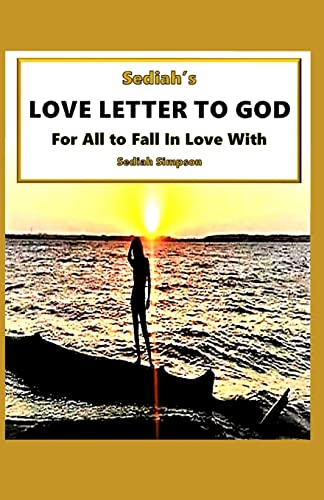 Beispielbild fr Sediah's Love Letter to God: For All to Fall in Love with zum Verkauf von THE SAINT BOOKSTORE