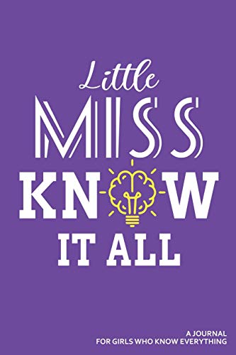 9781798887141: Little Miss Know It All A Journal For Girls Who Know Everything: Blank Lined Journal