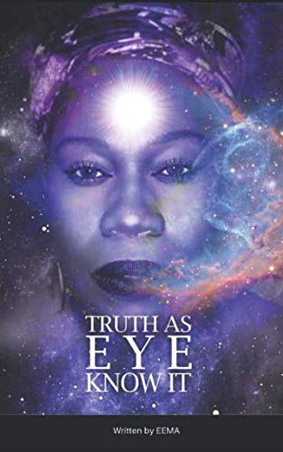 Stock image for Truth as EYE Know It for sale by Revaluation Books
