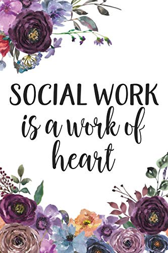 Stock image for Social Work Is A Work Of Heart: Social Work Gifts 6"x9" College Ruled Notebook or Journal for sale by SecondSale