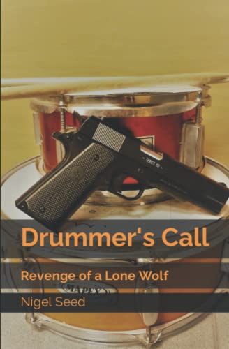 Imagen de archivo de Drummer's Call: Revenge of a Lone Wolf a la venta por Revaluation Books