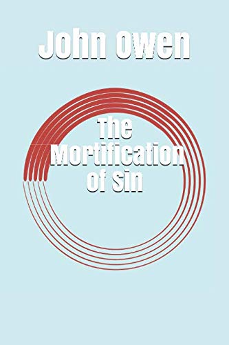 Beispielbild fr The Mortification of Sin zum Verkauf von Better World Books