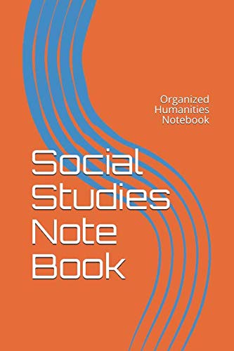 9781798913970: Social Studies Note Book: Organized Humanities Notebook