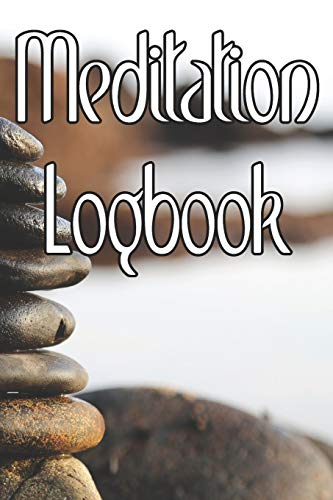 Beispielbild fr Meditation Logbook: Record Duration, Quotes, Thoughts, Moods, Benefits, Techniques and Concentration levels of Meditation zum Verkauf von Revaluation Books
