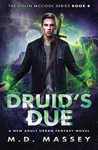 

Druid's Due: A New Adult Urban Fantasy Novel (The Colin McCool Paranormal Suspense Series)