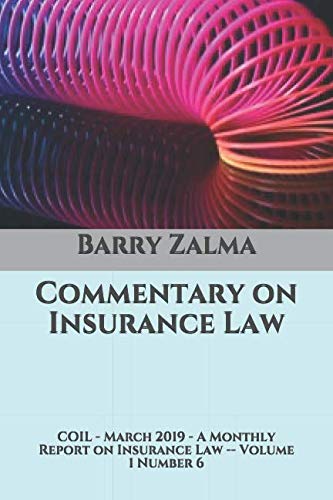 Stock image for Commentary on Insurance Law Volume I Number 6: COIL - March 2019 - A Monthly Report on Insurance Law for sale by Revaluation Books