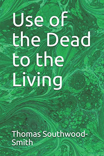 9781798945261: Use of the Dead to the Living