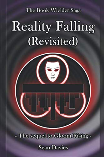 Stock image for Reality Falling: (Revisited) (The Book Wielder Saga) for sale by Revaluation Books