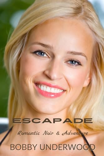 Beispielbild fr ESCAPADE: Romantic Noir & Adventure zum Verkauf von Revaluation Books