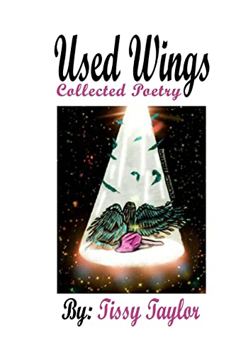 Imagen de archivo de Used Wings: Collected Poetry a la venta por THE SAINT BOOKSTORE