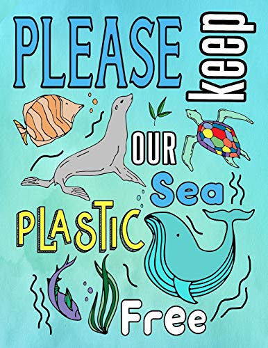 Beispielbild fr Please Keep Our Sea Plastic Free: Kids Age 4-8 Colouring Words & Pictures Activity Book Large A4 Size zum Verkauf von WorldofBooks