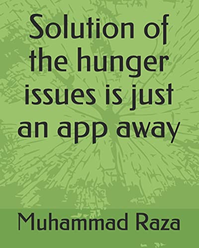 Stock image for Solution of the hunger issues is just an app away for sale by Lucky's Textbooks