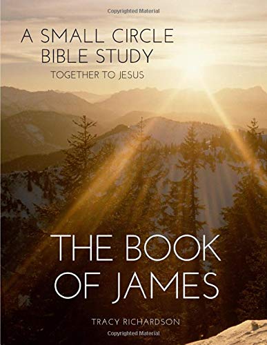 Stock image for The Book Of James: A Small Circle Bible Study for sale by Revaluation Books