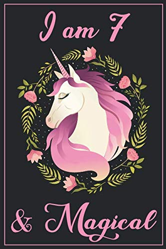 Stock image for Unicorn Journal I am 7 and Magical: A Happy Birthday 7 Years Old Unicorn Journal Notebook for Kids, Birthday Unicorn Journal for Girls / 7 Year Old Birthday Gift for Girls! for sale by Goodwill Books