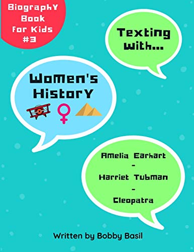 Imagen de archivo de Texting with Women's History: Amelia Earhart, Harriet Tubman, and Cleopatra Biography Book for Kids (Texting with History Bundle Box Set) a la venta por SecondSale