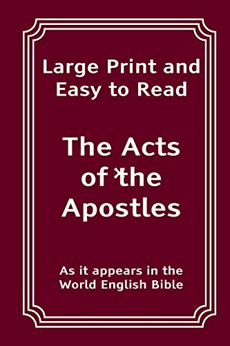 Imagen de archivo de The Acts of the Apostles: Large Print and Easy to Read a la venta por Revaluation Books