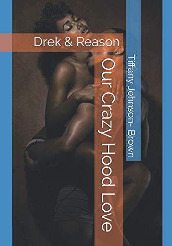 Stock image for Our Crazy Hood Love: Drek & Reason for sale by Lucky's Textbooks