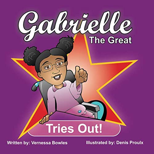 Beispielbild fr Gabrielle The Great: Tries Out! zum Verkauf von gwdetroit