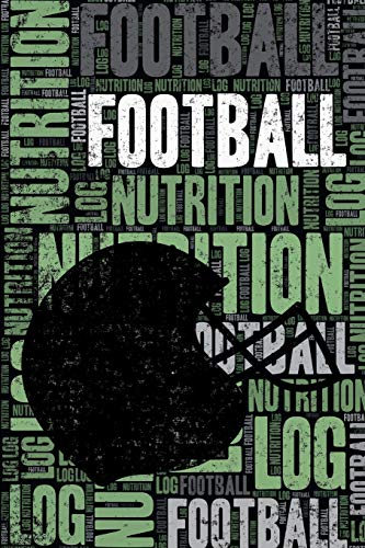 Beispielbild fr Football Nutrition Log and Diary: Football Nutrition and Diet Training Log and Journal for Footballer and Coach - Football Notebook Tracker zum Verkauf von WorldofBooks