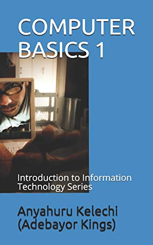 Imagen de archivo de COMPUTER BASICS 1: Introduction to Information Technology Series a la venta por Lucky's Textbooks