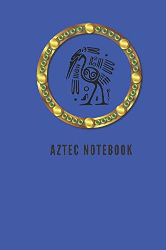 Stock image for Aztec Notebook: Aztec Notebook, Ancient Civilizations Journal, School Diary, Notebook for Drawing and Writing (110 Pages, Blank, 6 x 9) for sale by Revaluation Books