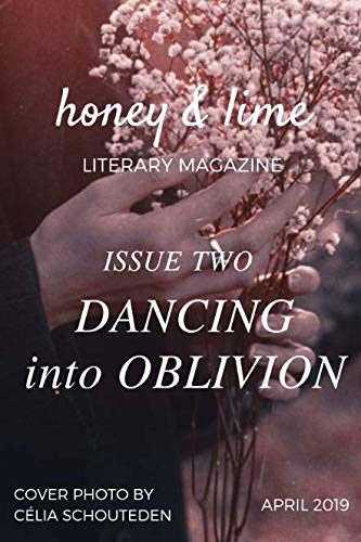 Beispielbild fr Honey & Lime Literary Magazine Issue Two: Dancing Into Oblivion zum Verkauf von Revaluation Books