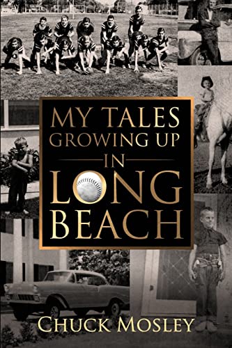 Beispielbild fr My Tales Growing Up In Long Beach zum Verkauf von BooksRun
