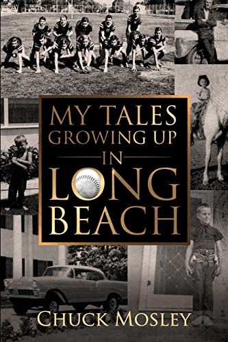 

My Tales Growing Up In Long Beach