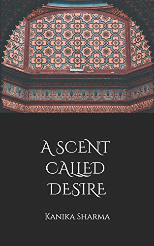 9781799087793: A Scent Called Desire