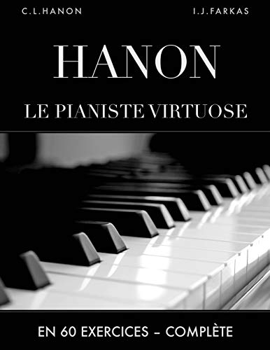 9781799125860: Hanon: Le pianiste virtuose en 60 exercices: Complte (dition revue et corrige)