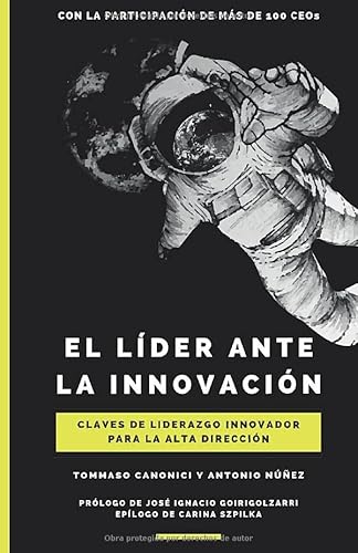 Stock image for El lder ante la innovacin: Claves de liderazgo innovador para la alta direccin for sale by medimops