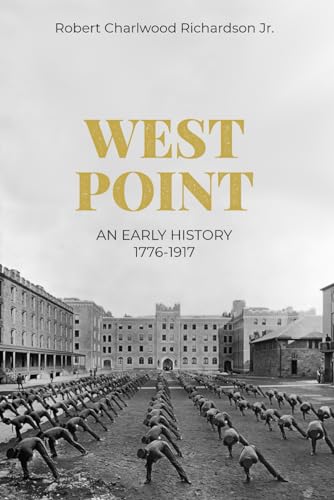 Stock image for West Point: An Early History, 1776-1917 for sale by ThriftBooks-Dallas